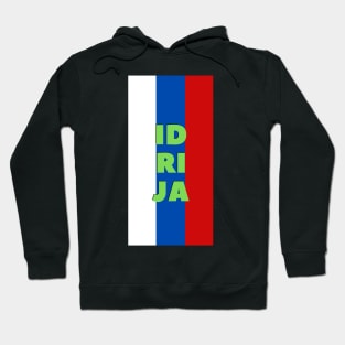 Idrija City in Slovenian Flag Colors Vertical Hoodie